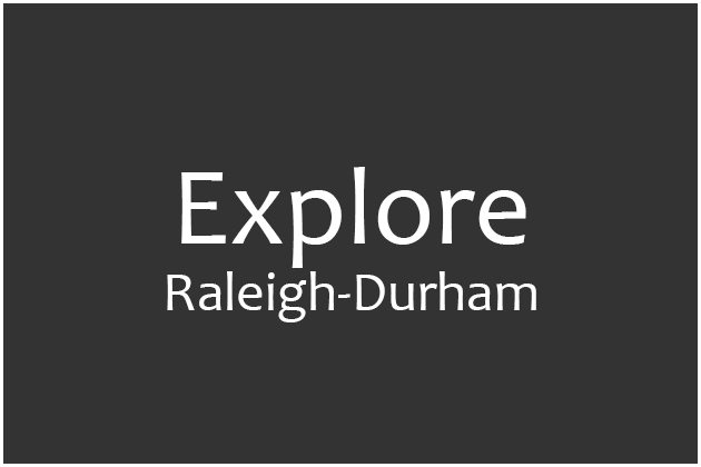 Explore Raleigh-Durham