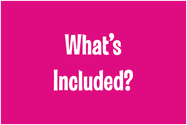 What's Included?